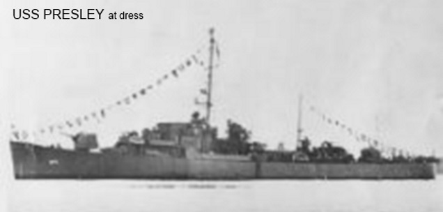 USS Presley Naval Destroyer at dress- WWII